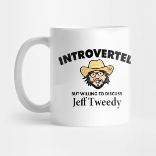 Introverted but Willing to Discuss Jeff Tweedy (Dark) Mug